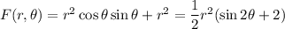 F(r,\theta)=r^2\cos\theta\sin\theta+r^2=\dfrac12r^2(\sin2\theta+2)