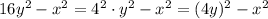 16y^2-x^2=4^2\cdot y^2-x^2=(4y)^2-x^2