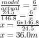 \frac{model}{actual} = \frac{6}{x} \\ \frac{24.5}{146.8} = \frac{6}{x} \\ x = \frac{6*146.8}{24.5} \\ x = 36.0 m