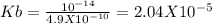 Kb=\frac{10^{-14}}{4.9X10^{-10}}=2.04X10^{-5}