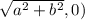 \sqrt{a^2+b^2} ,0)\\
