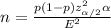 n= \frac{p(1-p)z_{ \alpha /2}^2 \alpha }{E^2}