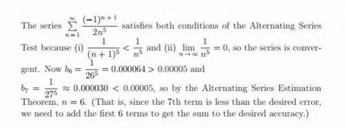 If the series is convergent, use the alternating series estimation theorem to determine how many ter