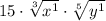 15\cdot\sqrt[3]{x^1}\cdot \sqrt[5]{y^1}