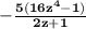 \mathbf{-\frac{5(16z^4 - 1)}{2z + 1}}