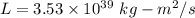 L=3.53\times10^{39}\ kg-m^2/s