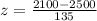 z=\frac{2100-2500}{135}