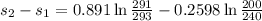 s_2-s_1=0.891\ln \frac{291}{293}-0.2598\ln \frac{200}{240}