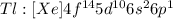 Tl:[Xe]4f^{14}5d^{10}6s^26p^1