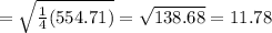 = \sqrt{ \frac{1}{4}  (554.71)} = \sqrt{138.68} =11.78 $