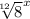 \sqrt[12]{8} ^x