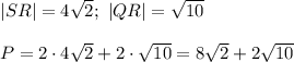 |SR|=4\sqrt2;\ |QR|=\sqrt{10}\\\\P=2\cdot4\sqrt2+2\cdot\sqrt{10}=8\sqrt2+2\sqrt{10}