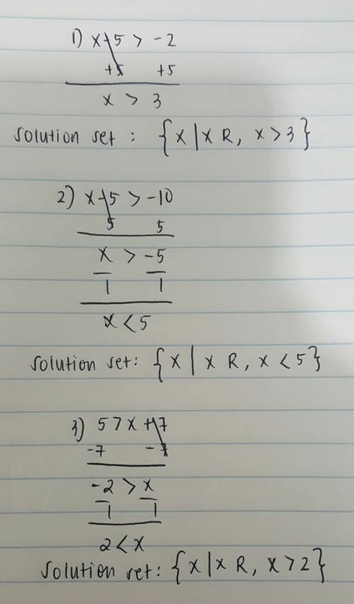 Math ?  ?  given:  x - 5 >  -2.  choose the solution set. {x | x r, x >  -7} {x | x r, x >