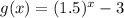g(x)=(1.5)^x-3