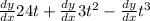 \frac{dy}{dx} 24t+\frac{dy}{dx}3t^2-\frac{dy}{dx}t^3