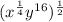 (x^{\frac{1}{4}} y^{16})^{\frac{1}{2}}