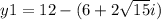 y1=12-(6+2\sqrt{15}i)