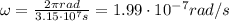 \omega =  \frac{2 \pi rad}{3.15 \cdot 10^7 s}=1.99 \cdot 10^{-7} rad/s