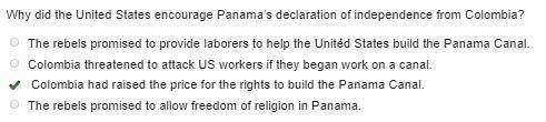 Why did the united states encourage panama’s declaration of independence from colombia?