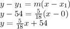 y-y_{1}=m(x-x_{1})\\y-54=\frac{5}{18}(x-0)\\y=\frac{5}{18}x+54