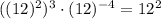 ((12)^2)^3\cdot (12)^{-4}=12^2