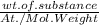 \frac{wt. of .substance }{At./Mol. Weight}