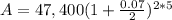 A=47,400(1+\frac{0.07}{2})^{2*5}
