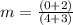 m=\frac{(0+2)}{(4+3)}