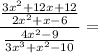 \dfrac{ \frac{3x^2+12x+12}{2x^2+x-6} }{ \frac{4x^2-9 }{3x^3+x^2-10} } =