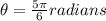 \theta=\frac{5\pi }{6}radians