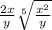 \frac{2x}{y} \sqrt[5]{\frac{ x^{2} }{y} }