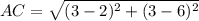 AC=\sqrt{(3-2)^2+(3-6)^2}