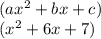 (ax^2 + bx + c)\\(x^2 + 6x + 7)