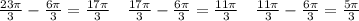 \frac{23 \pi}{3} -\frac{6 \pi}{3} =\frac{17 \pi}{3} \quad \frac{17 \pi}{3} -\frac{6 \pi}{3} =\frac{11 \pi}{3}\quad  \frac{11 \pi}{3} -\frac{6 \pi}{3} =\frac{5 \pi}{3}