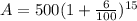 A=500(1+\frac{6}{100})^{15}