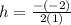 h= \frac{-(-2)}{2(1)}