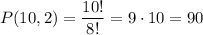 P(10,2)=\dfrac{10!}{8!}=9\cdot10=90