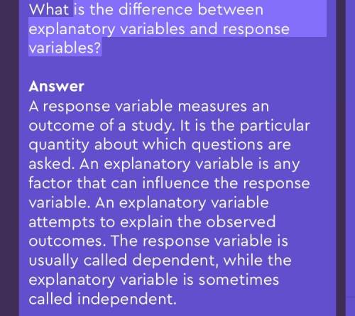 Explain the difference between explanatory and response variables. is it important to distinguish be