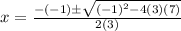 x=\frac{-(-1)\±\sqrt{(-1)^2-4(3)(7)}}{2(3)}