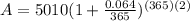 A=5010(1+ \frac{0.064}{365})^{(365)(2)}