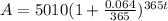 A=5010(1+ \frac{0.064}{365})^{365t}