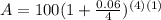 A=100(1+ \frac{0.06}{4} )^{(4)(1)