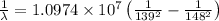 \frac{1}{\lambda }=1.0974\times 10^7 \left ( \frac{1}{139^2}-\frac{1}{148^2} \right )