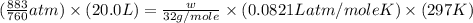 (\frac{883}{760}atm)\times (20.0L)=\frac{w}{32g/mole}\times (0.0821Latm/moleK)\times (297K)