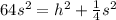 64s^2  = h^2 + \frac 14s^2