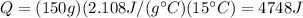 Q=(150 g)(2.108 J/(g^{\circ}C)(15^{\circ}C)=4748 J