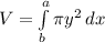 V =\int\limits^a_b { \pi y^2 } \, dx
