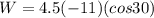 W = 4.5(-11)(cos30)