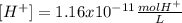 [H^+]=1.16x10^{-11}\frac{molH^+}{L}