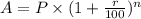 A=P\times(1+\frac{r}{100})^n